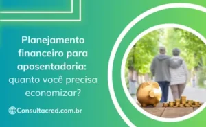 Planejamento financeiro para aposentadoria
