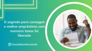 O segredo para conseguir o melhor empréstimo com menores taxas foi liberado