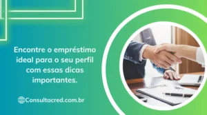 Encontre o empréstimo ideal para o seu perfil com essas dicas importantes.
