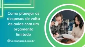 Como planejar as despesas de volta às aulas com um orçamento limitado