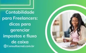 Contabilidade para Freelancers: dicas para gerenciar impostos e fluxo de caixa