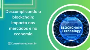 Descomplicando a blockchain: impacto nos mercados e na economia