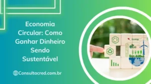 Economia Circular: Como Ganhar Dinheiro Sendo Sustentável