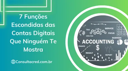 7 Funções Escondidas das Contas Digitais Que Ninguém Te Mostra