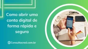Como abrir uma conta digital de forma rápida e segura