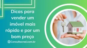 Dicas para vender um imóvel mais rápido e por um bom preço