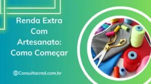 Renda Extra Com Artesanato: Como Começar