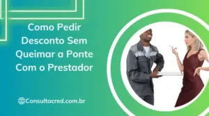 Como Pedir Desconto Sem Queimar a Ponte Com o Prestador