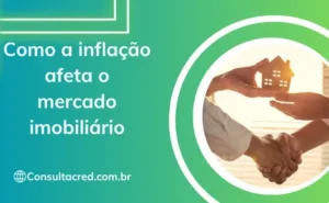 Inflação afeta o mercado imobiliário!
